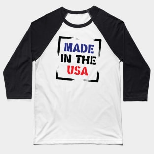 Made In The USA v2 Baseball T-Shirt